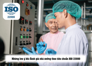Đánh giá Nhà Xưởng Đạt Chứng Nhận ISO 22000/HACCP